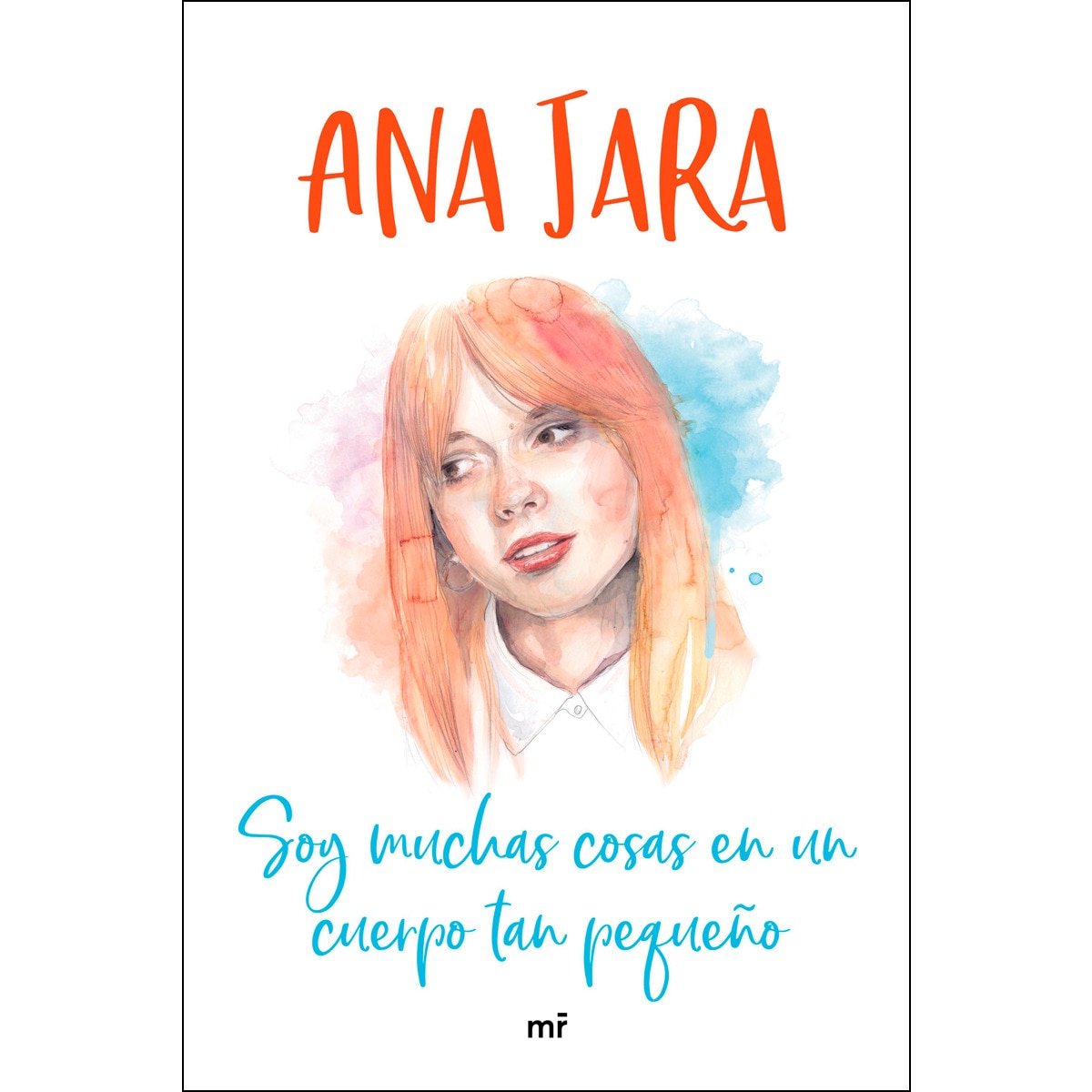 Imagen 0 de Soy muchas cosas en un cuerpo tan pequeño (Tapa dura)