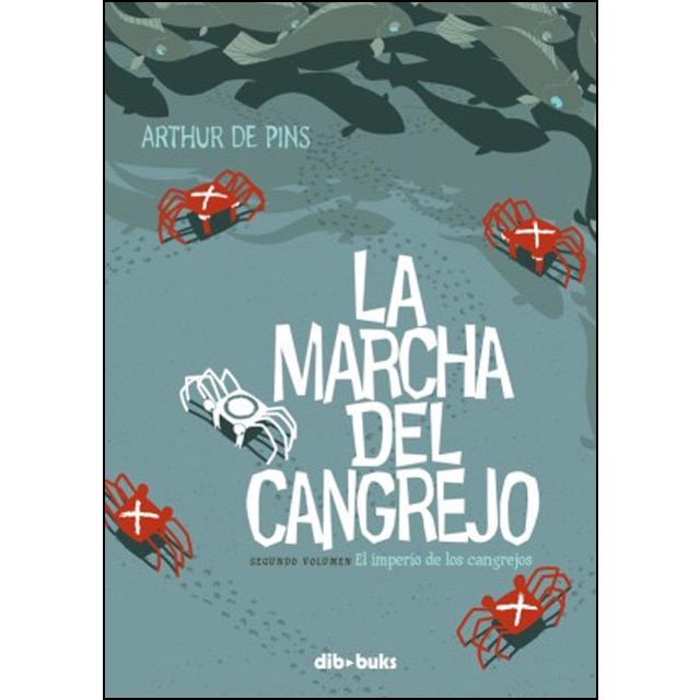 La marcha del cangrejo 2: El imperio de los cangrejos(Tapa dura) 1