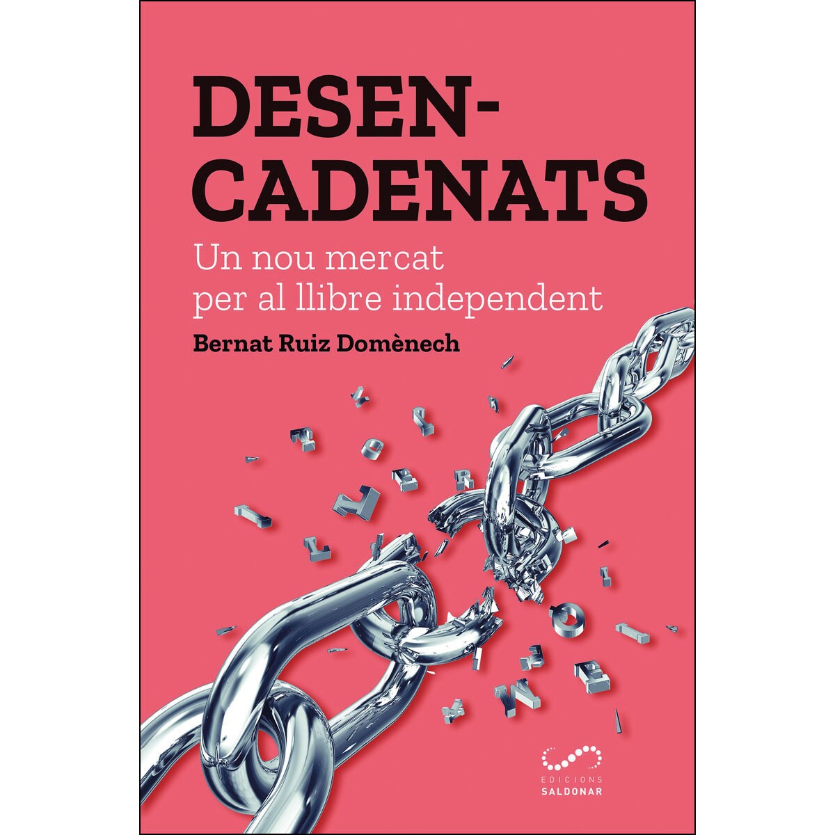 Imagem 0 de Desencadenats: Un nou mercat per al llibre independent
