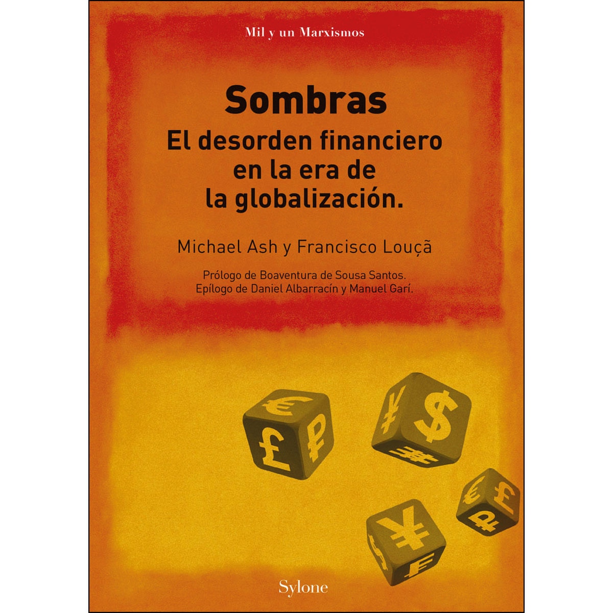 Imagem 0 de Sombras: el desorden financiero en la era de la globalización (Capa mole)