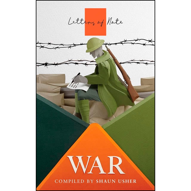 Letters of note: war 1