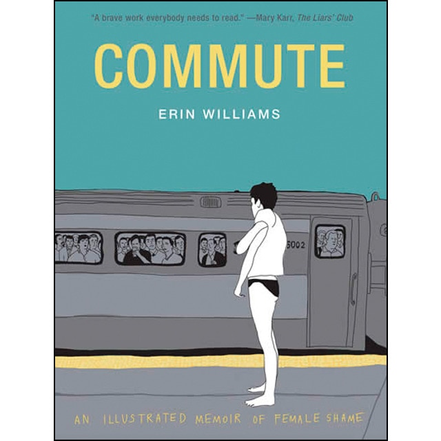 Imagem 0 de Commute: an illustrated memoir of female shame