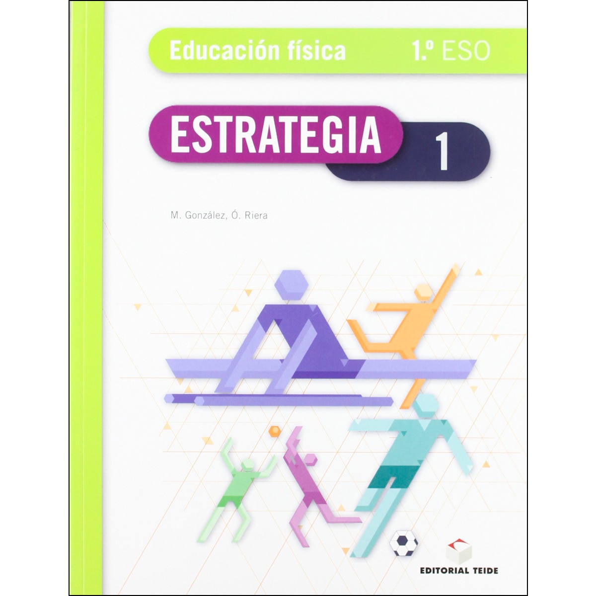 Imagen 0 de Estrategia. Educación física 1º ESO  (Tapa blanda)