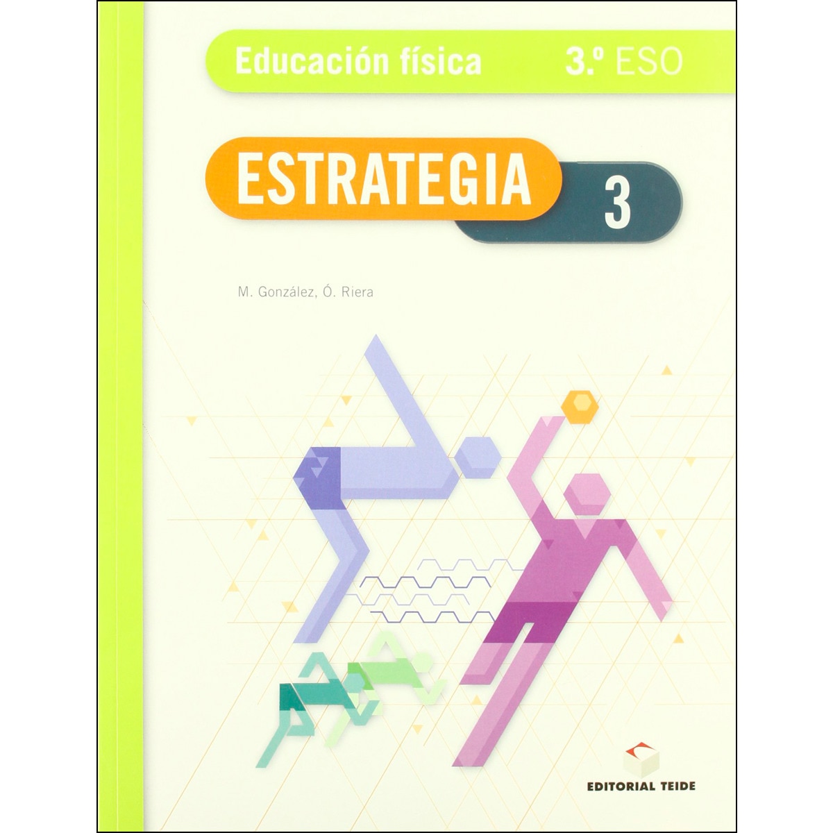 Estrategia. Educación física 3º ESO - ed 2010 (Tapa blanda) 1