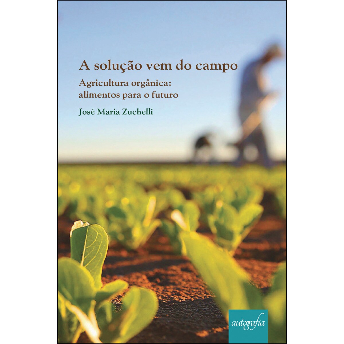 A Solução Vem Do Campo 1
