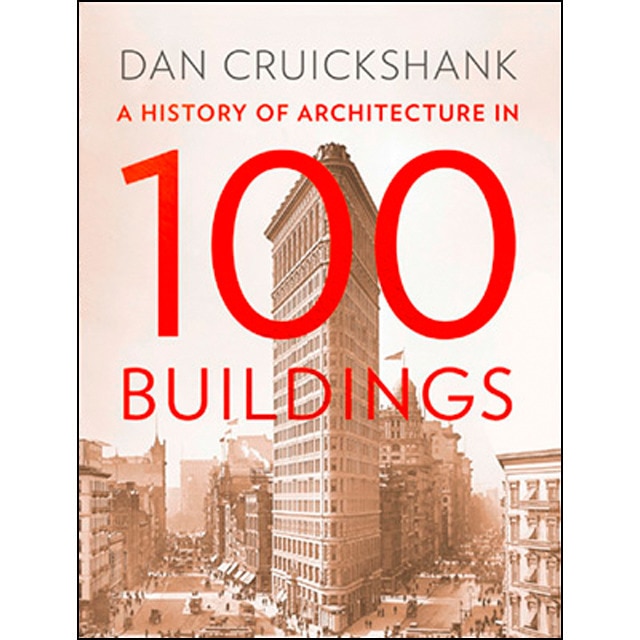 A History Of Architecture In 100 Buildings 1