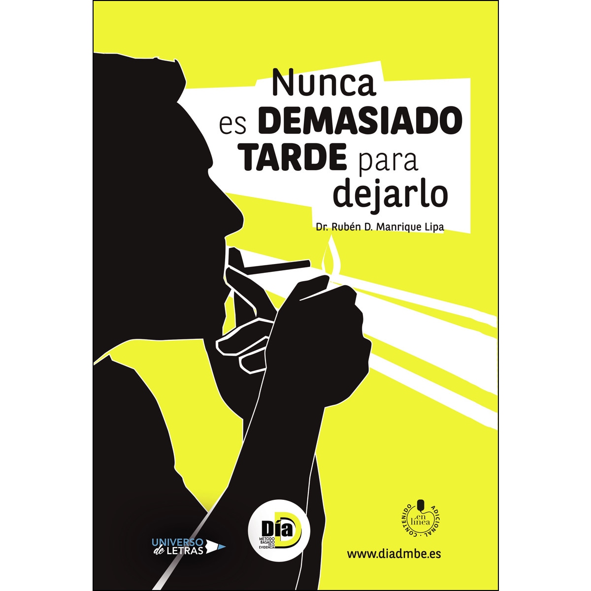 Imagem 0 de Nunca es demasiado tarde para dejarlo(Tapa blanda)