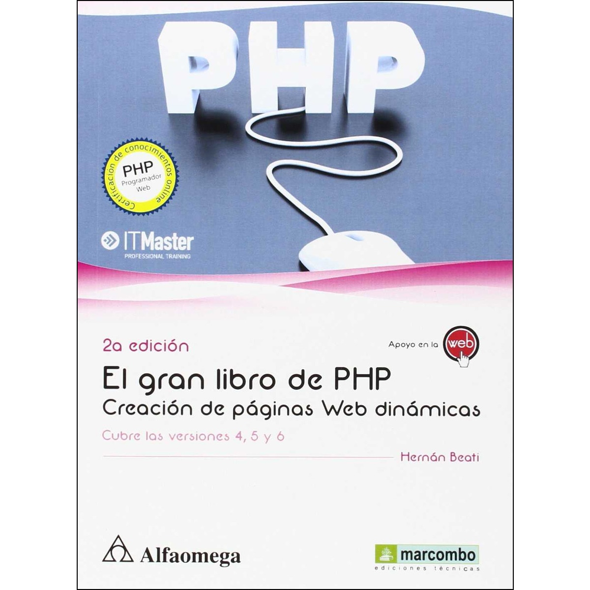 El Gran Libro de PHP: Creación de páginas Web dinámicas (Capa mole) 1