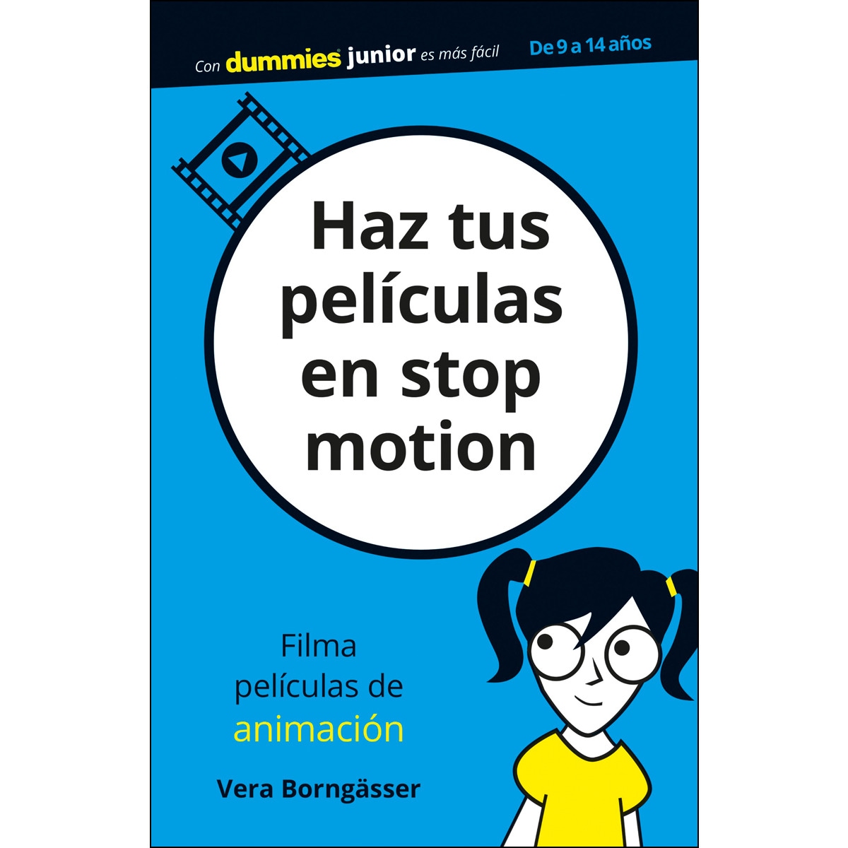 Imagen 0 de Haz tus películas en stop motion (Tapa blanda)