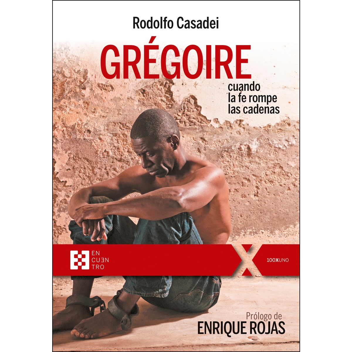 Grégoire, cuando la fe rompe las cadenas(Tapa blanda) 1