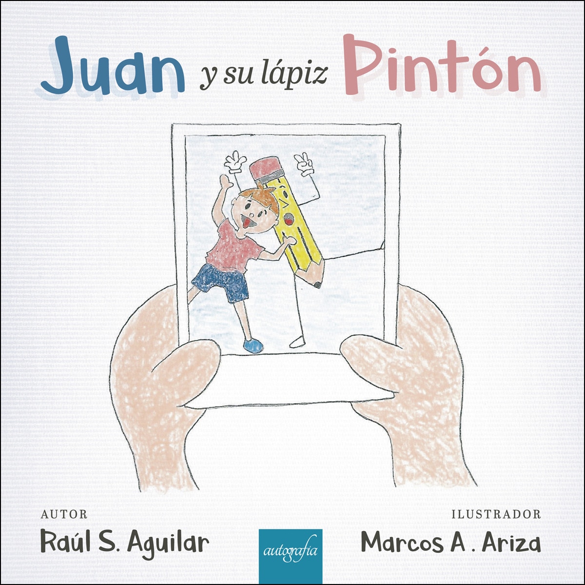 Juan Y Su Lápiz Pintón 1