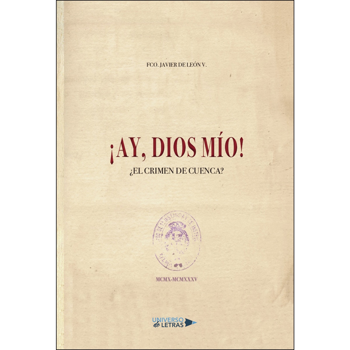 Ay, Dios mío   El crimen de Cuenca (Capa mole) 1