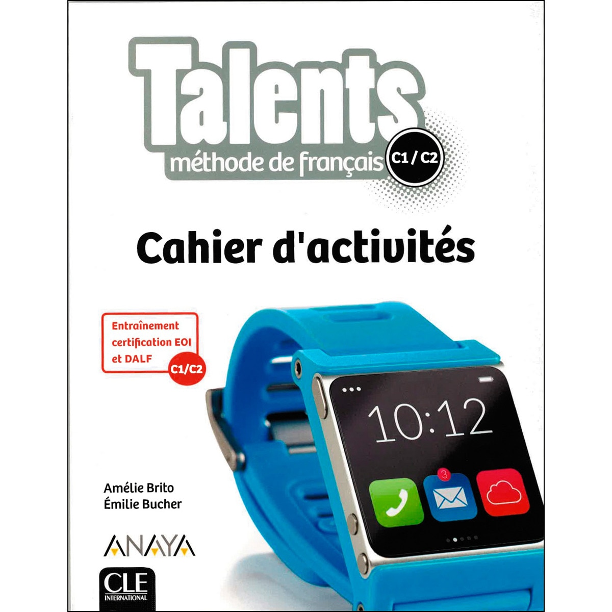Talents, cahier d'activites c1/c2 1