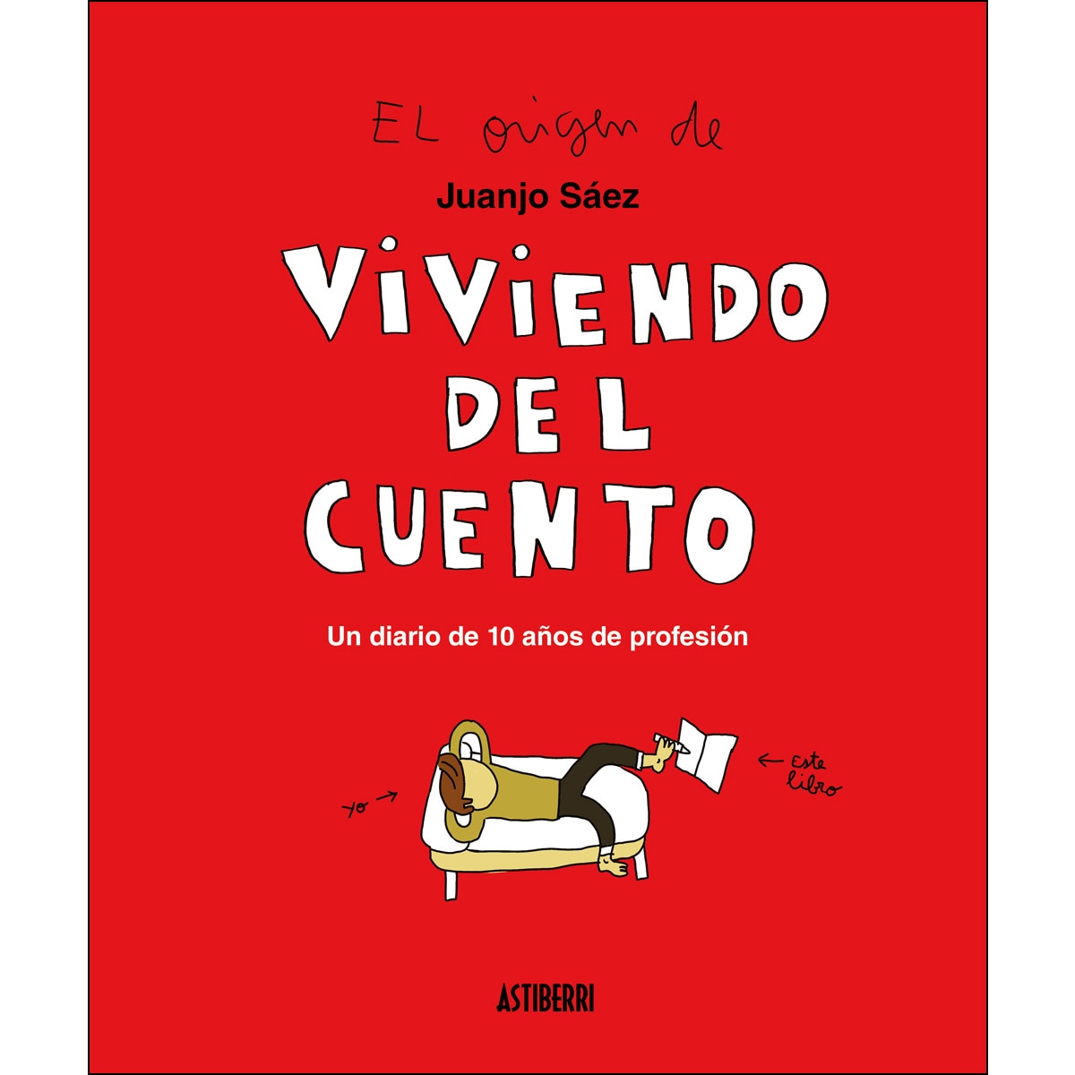 Imagem 0 de Viviendo del cuento (Capa mole com abas)