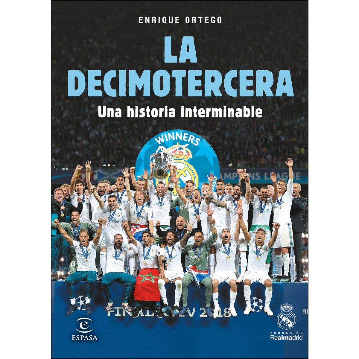 La Decimotercera: Una historia interminable  (Tapa blanda con solapas) 1
