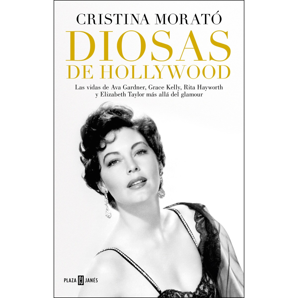 Imagem 0 de Diosas de Hollywood: Las vidas de Ava Gardner, Rita Hayworth, Grace Kelly y Elizabeth Taylor más allá del glamour (Capa dura)