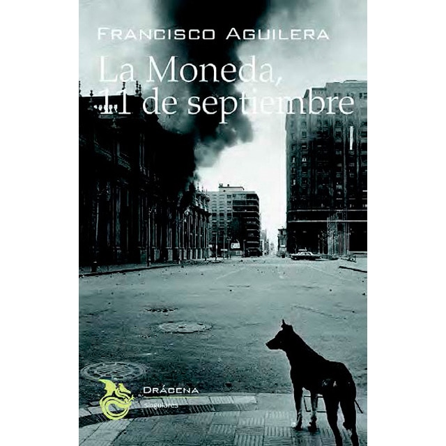 Imagen 0 de La Moneda, 11 de septiembre  (Tapa blanda con solapas)