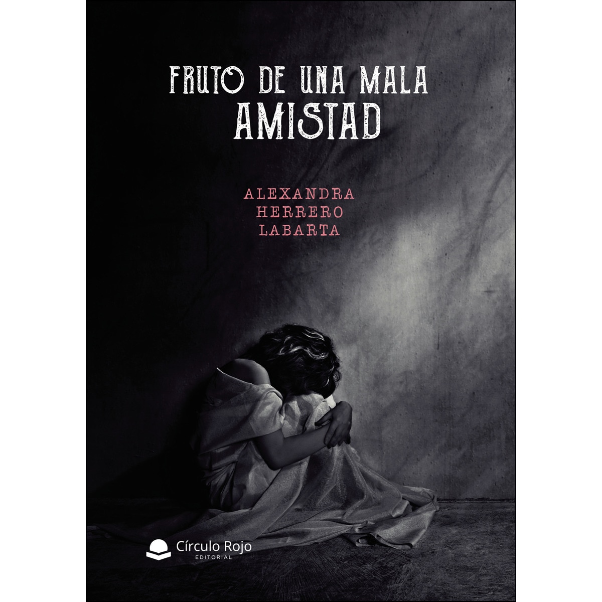 Imagem 0 de Fruto de una mala amistad(Tapa blanda)