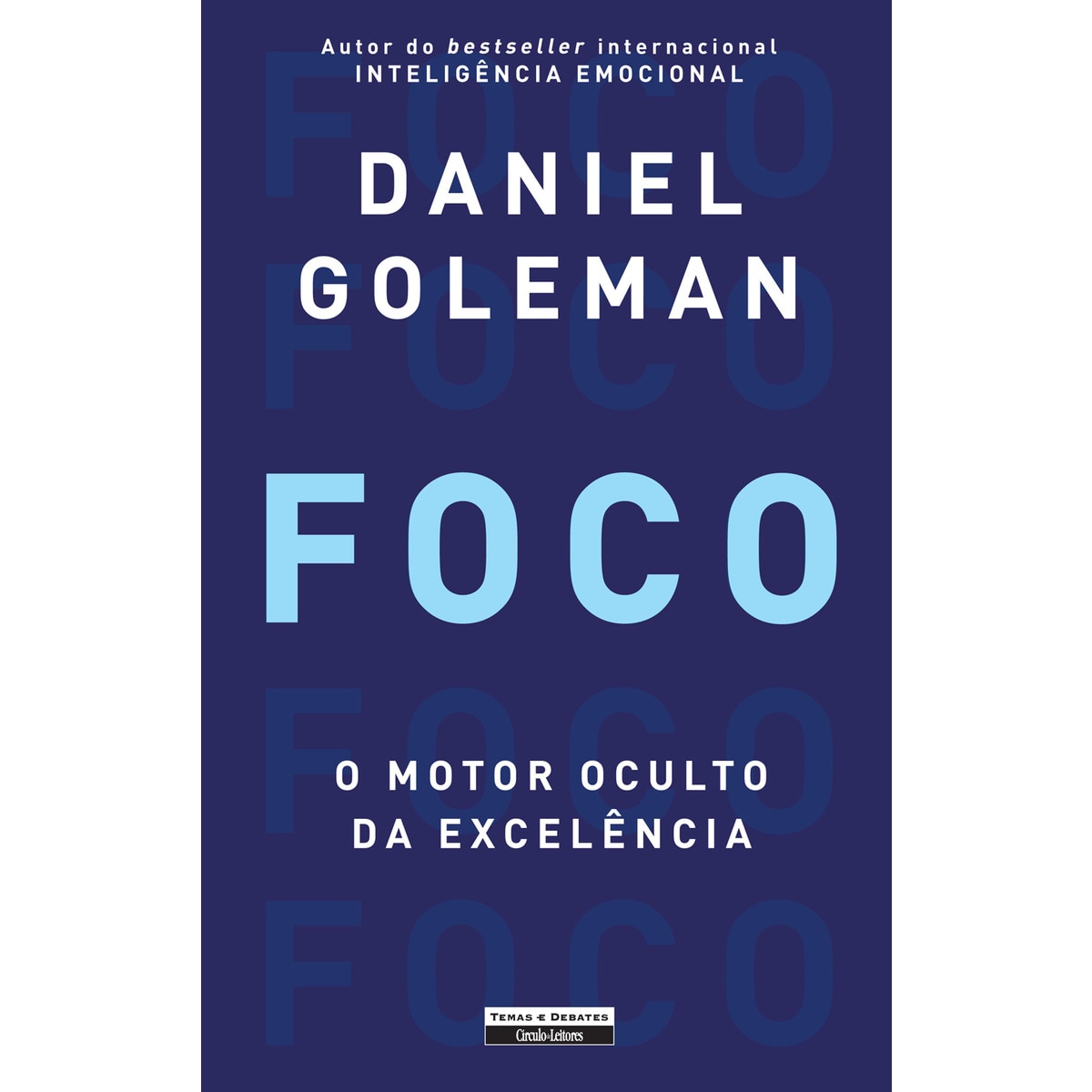 Imagem 0 de Foco - O Motor Oculto da Excelência