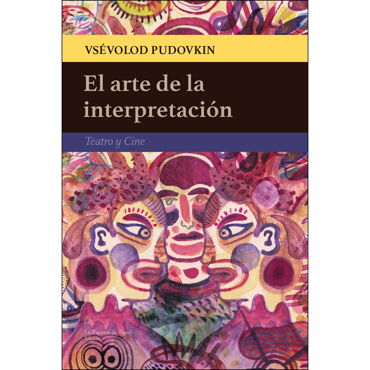 Imagem 0 de El arte de la interpretación: Teatro y cine(Tapa blanda)