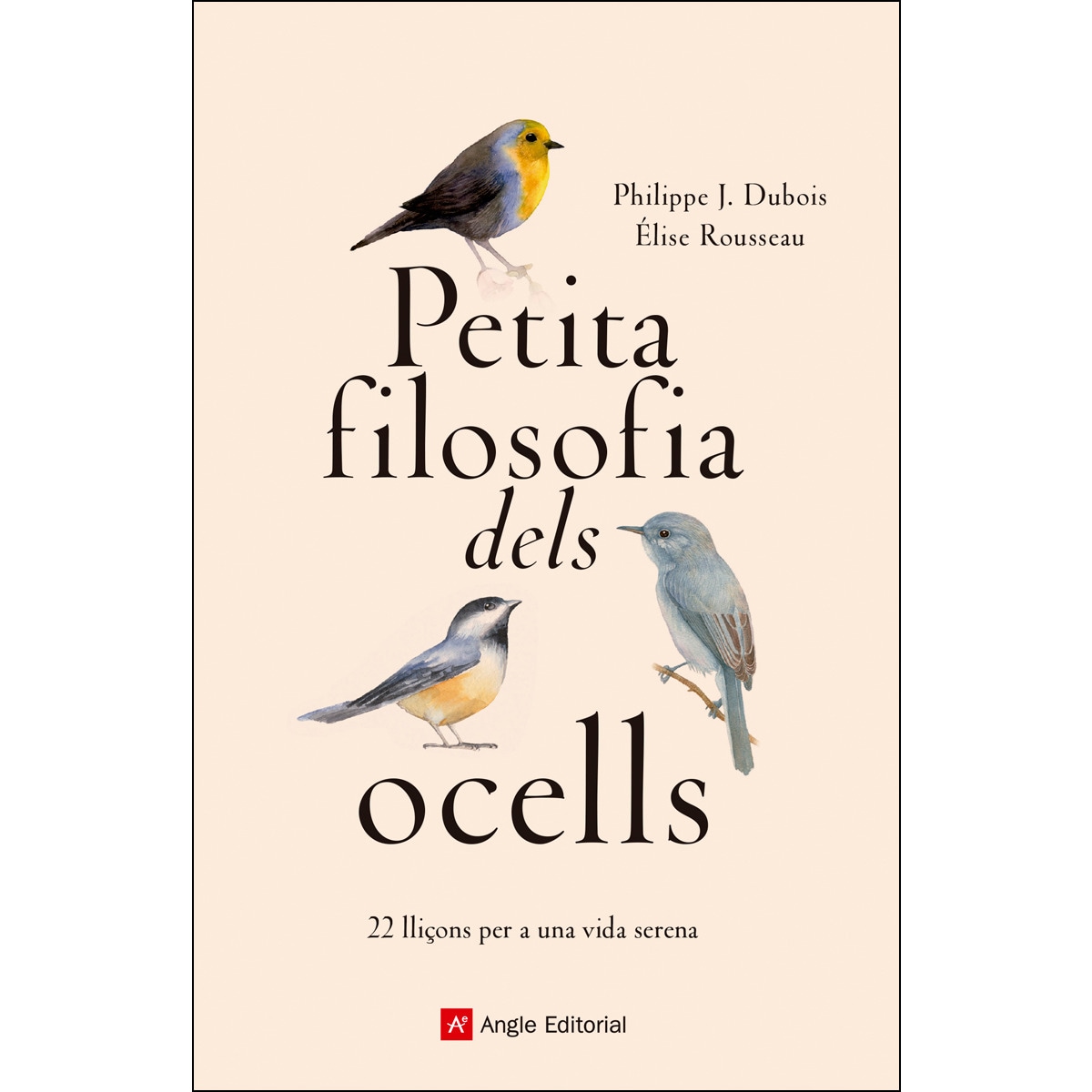 Imagem 0 de Petita filosofia dels ocells: 22 lliçons per a una vida serena(Tapa dura)