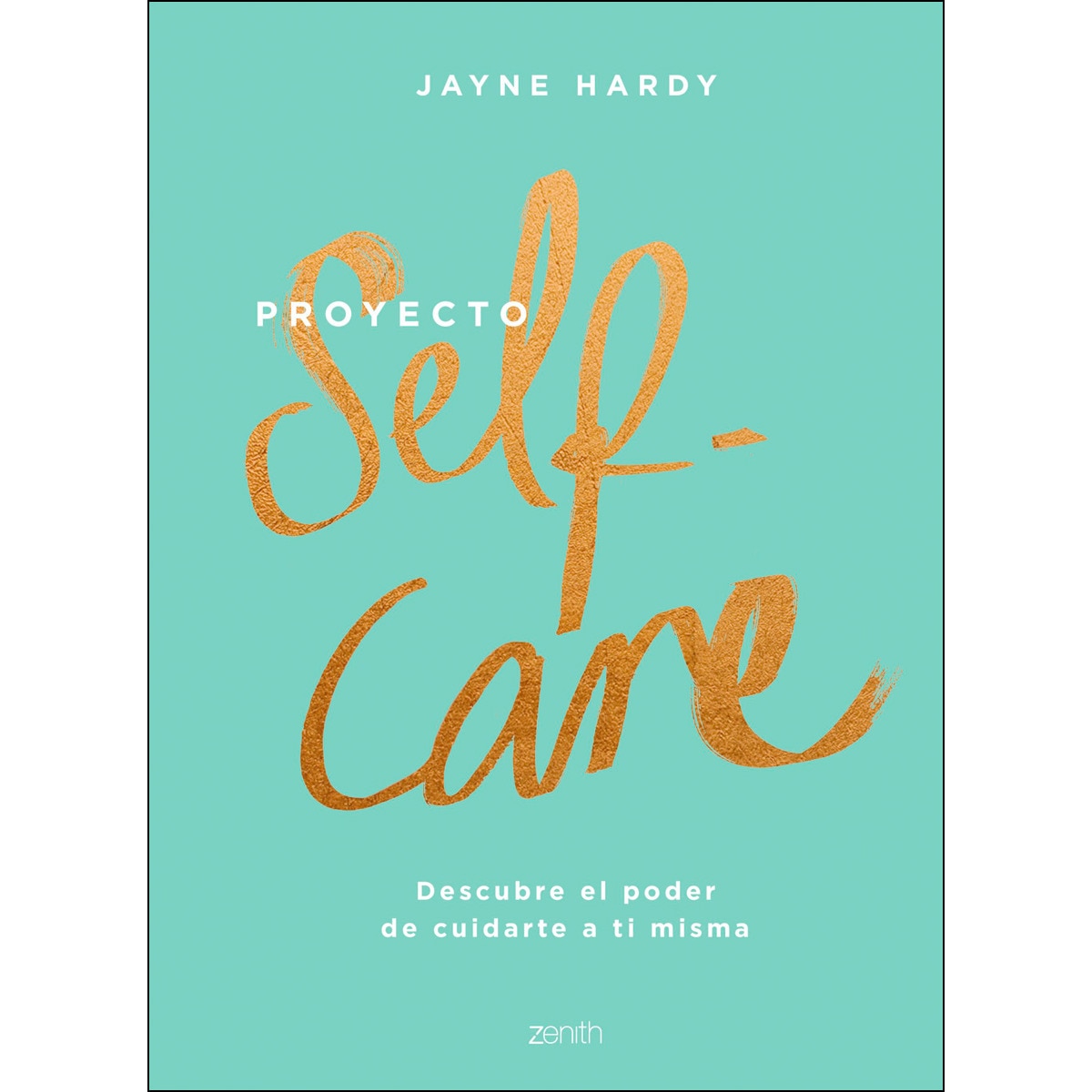Proyecto self-care: Descubre el poder de cuidarte a ti misma(Tapa dura) 1