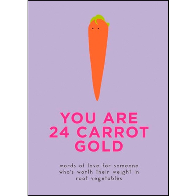 You are 24 carrot gold 1