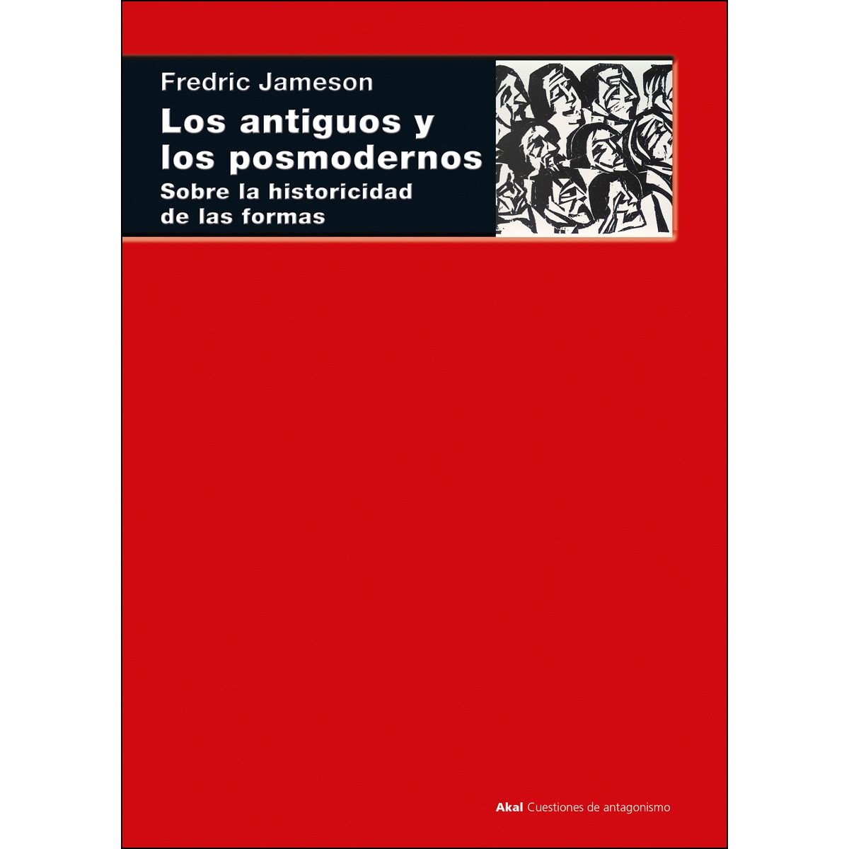 Imagem 0 de Los antiguos y los posmodernos: Sobre la historicidad de las formas (Capa mole com abas)