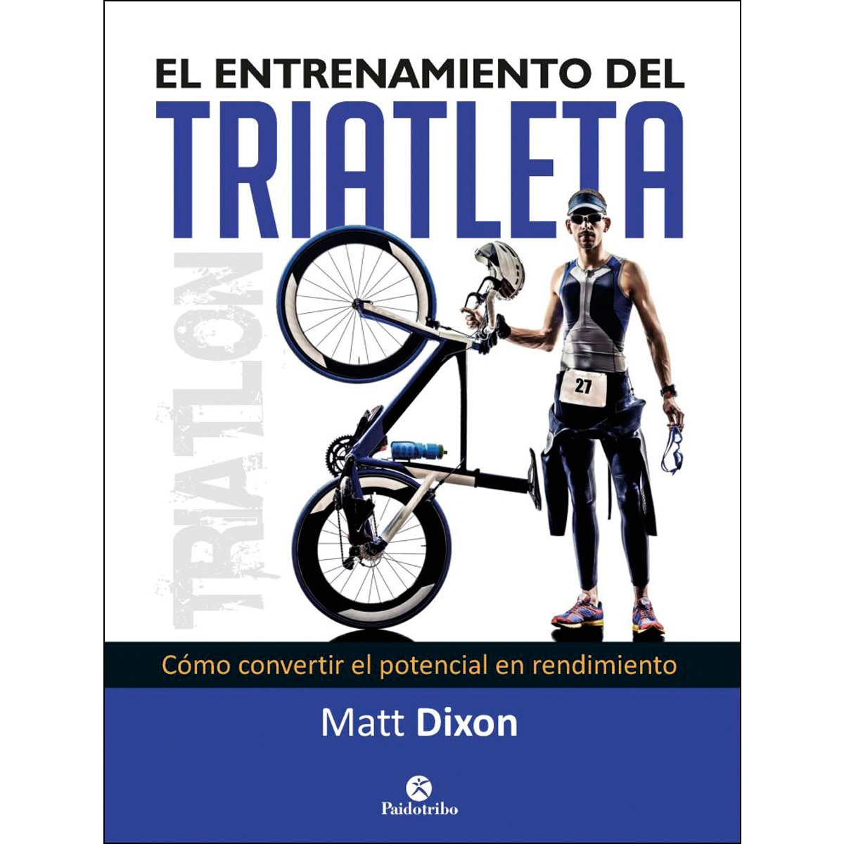 Imagem 0 de El entrenamiento del triatleta(Tapa blanda)