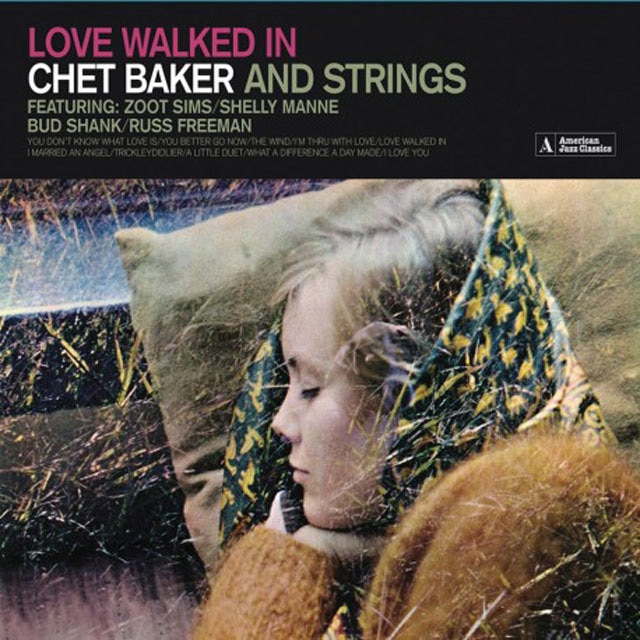 Imagen 0 de Love Walked In: Chet Baker and Strings (CD)