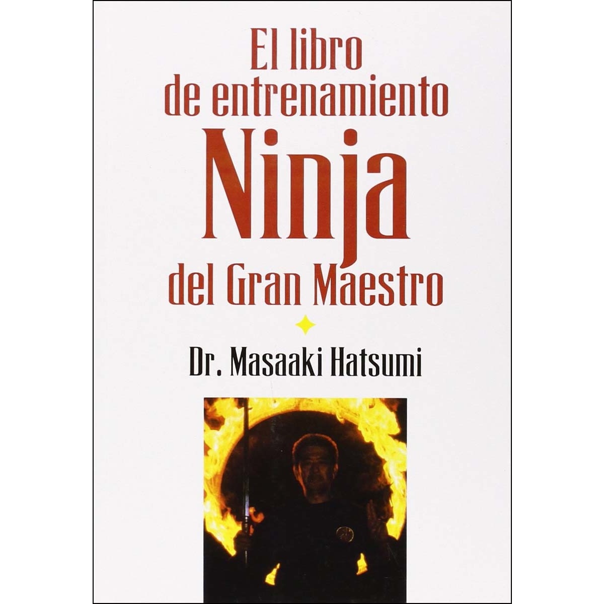 Imagem 0 de El libro de entrenamiento Ninja del Gran Maestro Dr. Masaaki Hatsumi