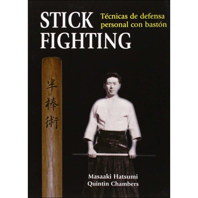 Imagem 0 de Stick Fighting: Técnicas de defensa personal con bastón (Tapa blanda)