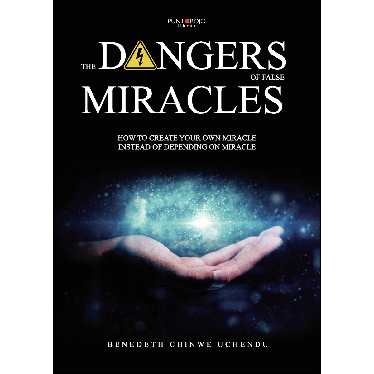 The dangers of false miracles(Tapa blanda) 1