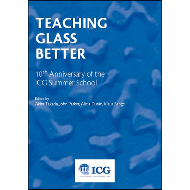 Imagem 0 de Teaching glass better: 10 th anniversary the icg summer school(Tapa blanda)