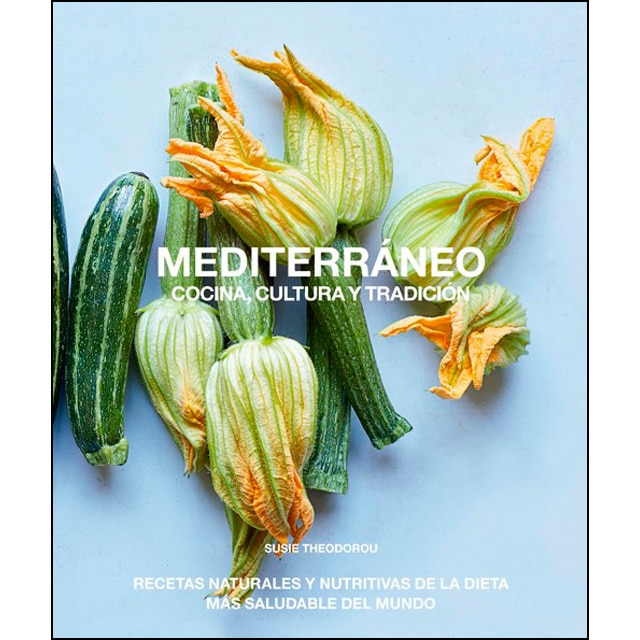 Imagen 0 de Mediterráneo, cocina, cultura y tradición: recetas naturales y nutritivas de la dieta más saludable del mundo (Tapa blanda)