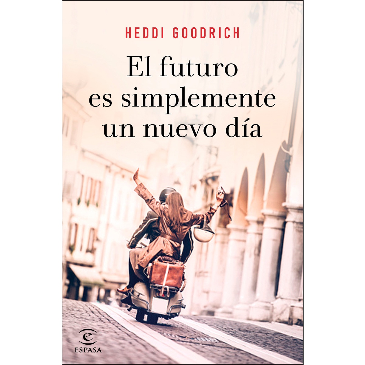 Imagen 0 de El futuro es simplemente un nuevo día (Tapa dura)