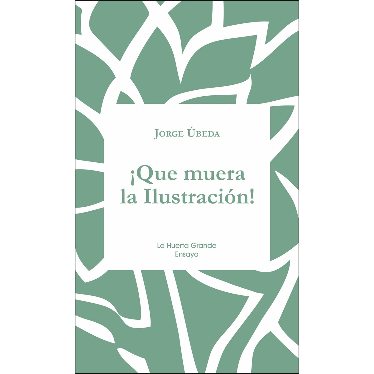 ¡Que muera la Ilustración! 1