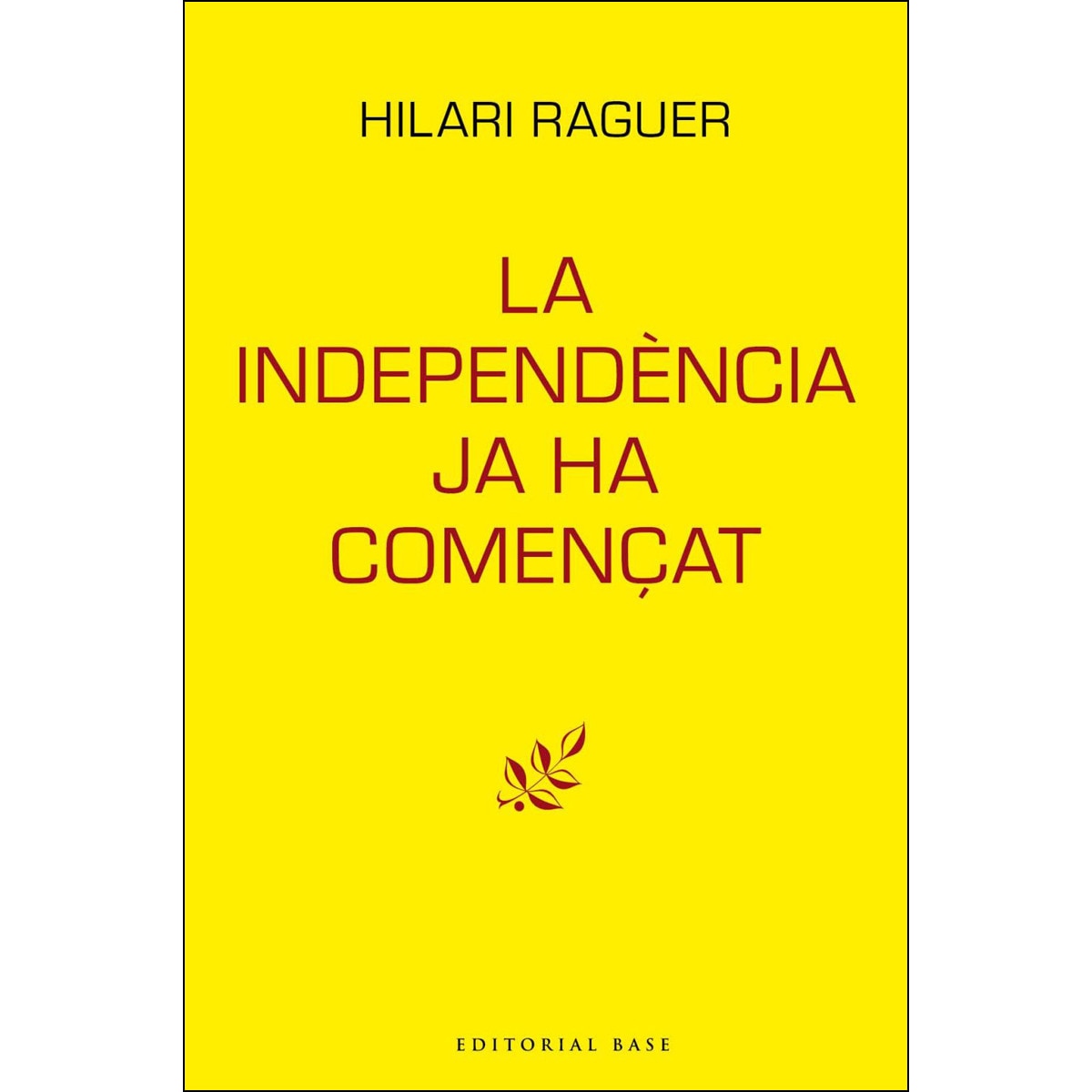 Imagem 0 de La Independència Ja Ha Començat