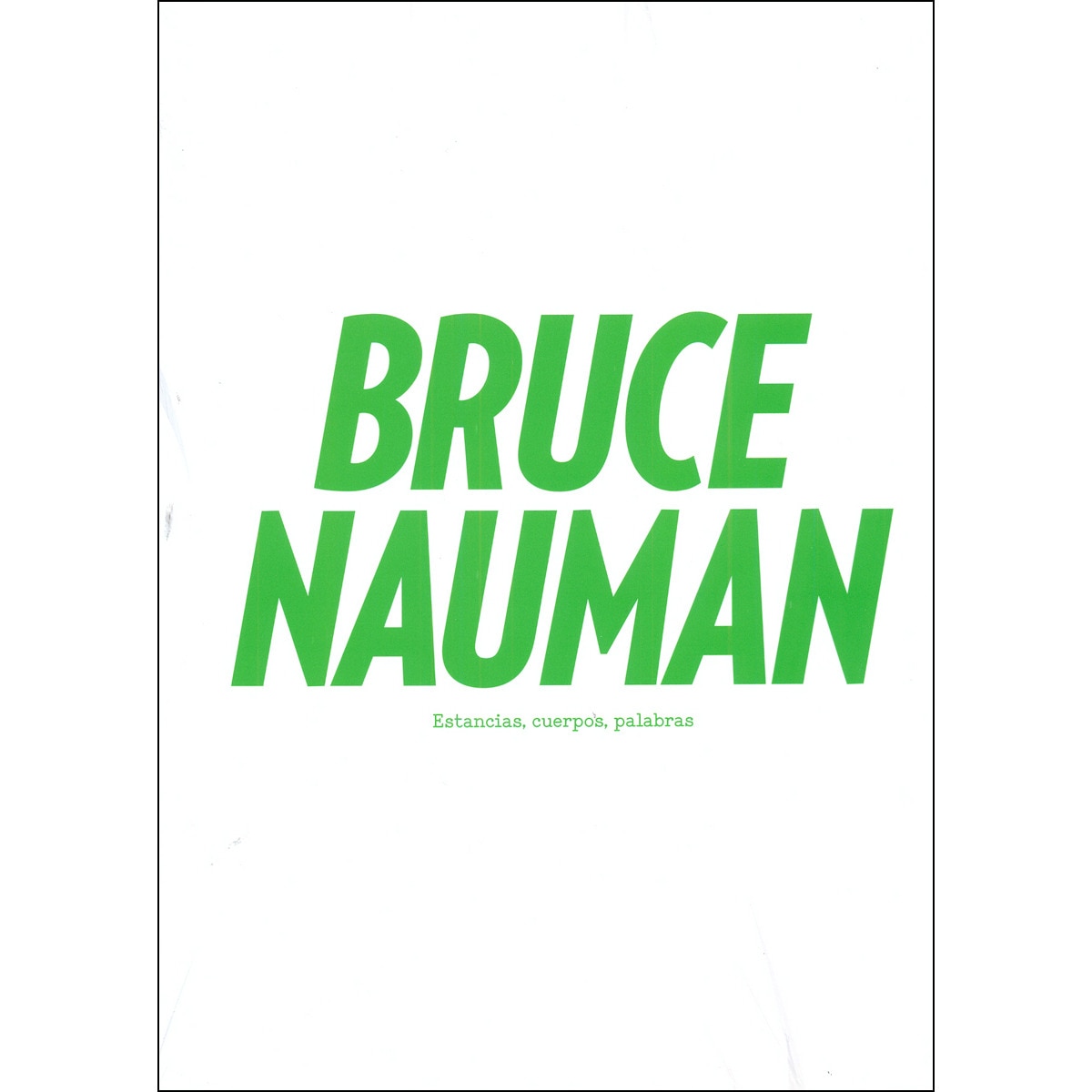 Imagem 0 de Bruce nauman: Estancias, cuerpos, palabras(Tapa blanda)