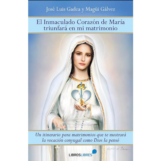 Imagem 0 de EL INMACULADO CORAZÓN DE MARÍA TRIUNFARÁ EN MI MATRIMONIO (Capa mole)