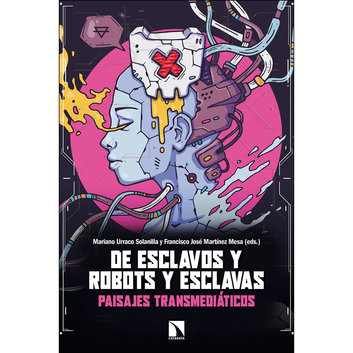 Imagem 0 de De esclavos y robots y esclavas: Paisajes transmediáticos(Tapa blanda)