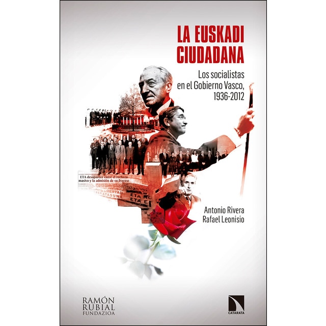 Imagen 0 de La euskadi ciudadana: Los socialistas en el gobierno vasco, 1936-2012 (Tapa blanda)