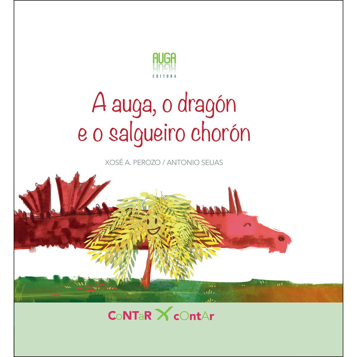 A auga, o dragón e o salgueiro chorón(Tapa dura) 1