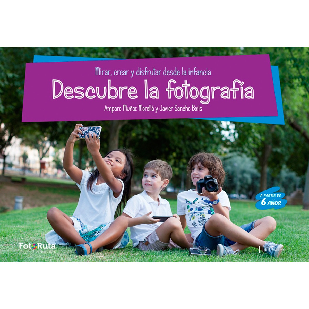 Imagem 0 de Descubre la fotografía: Mirar, crear y disfrutar desde la infancia(Tapa blanda)