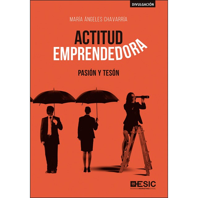 Imagen 0 de Actitud emprendedora: Pasión y tesón (Tapa blanda)
