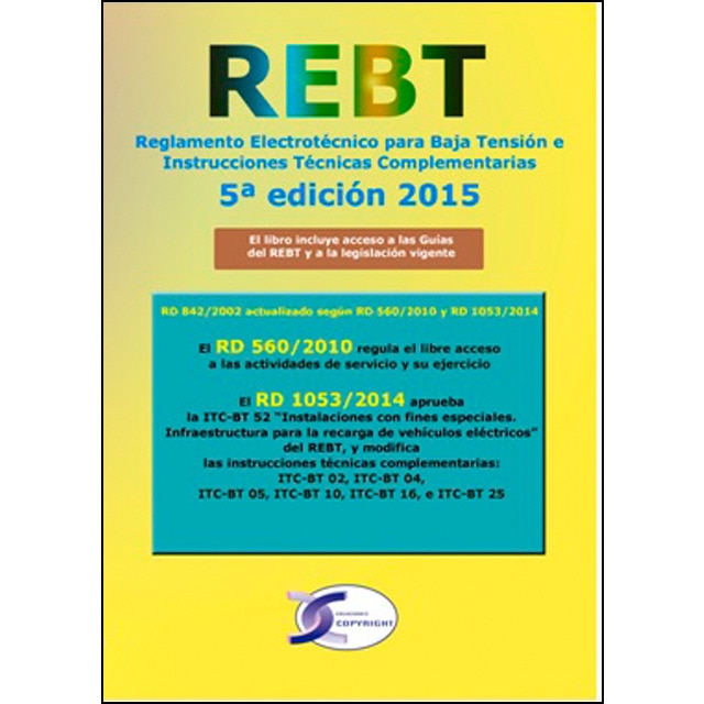 Imagem 0 de Rebt 5ª edición: Reglamento electrotécnico para baja tensión e instrucciones técnicas complementarias(Tapa blanda)