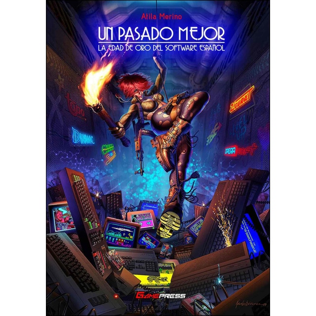 Imagem 0 de Un Pasado Mejor: La Edad de Oro del software español (Capa dura)