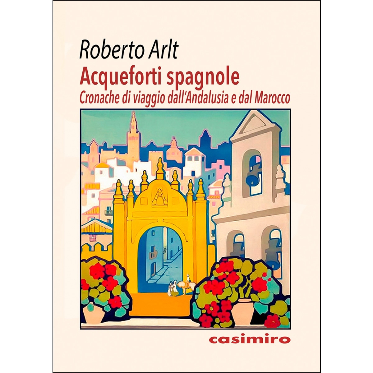 Imagem 0 de Acqueforti spagnole: Cronache di viaggio dall'andalusia e dal marocco(Tapa blanda)