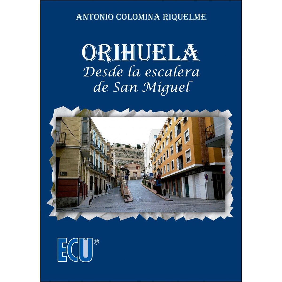 Imagem 0 de Orihuela. Desde la escalera de San Miguel