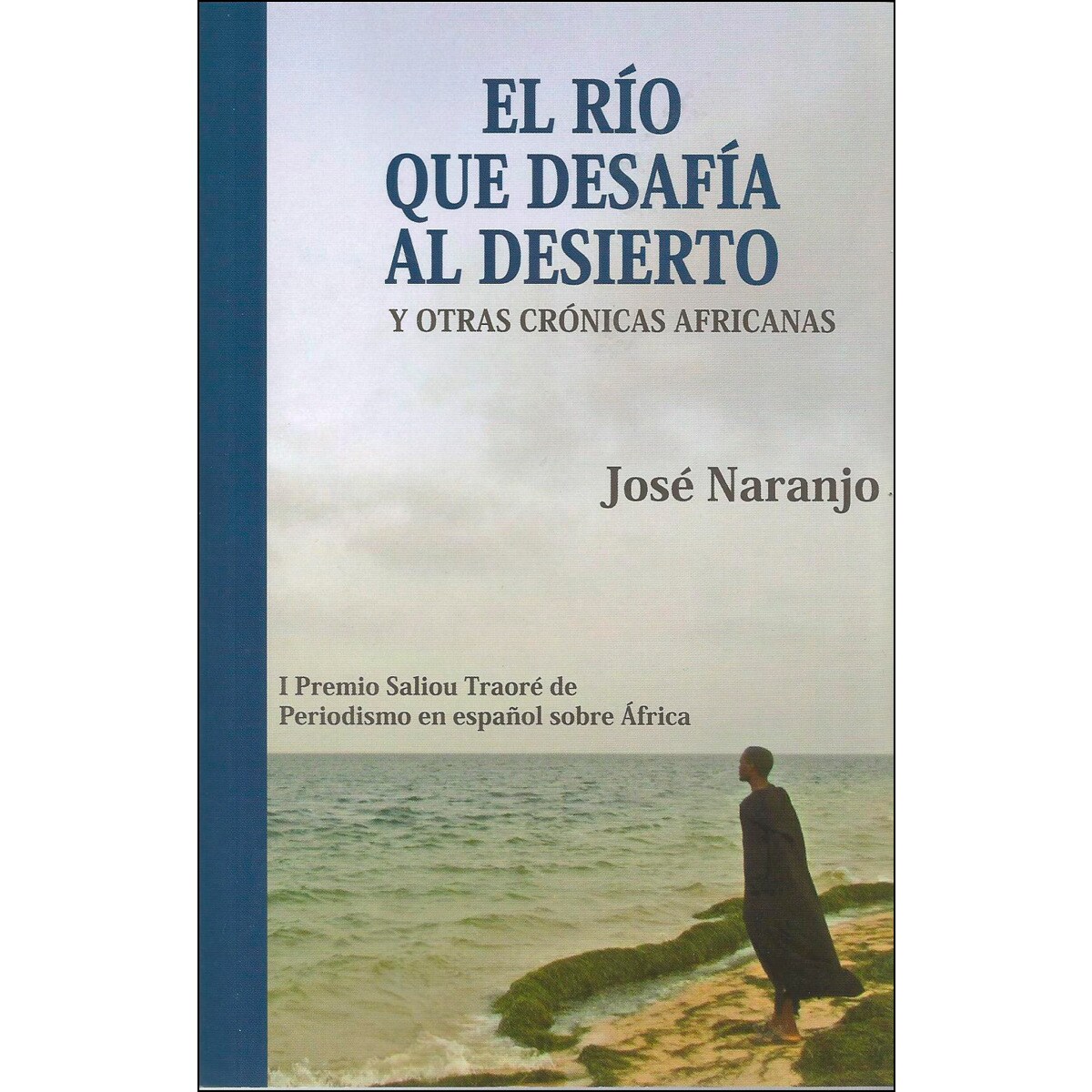 El río que desafía al desierto y otras 1